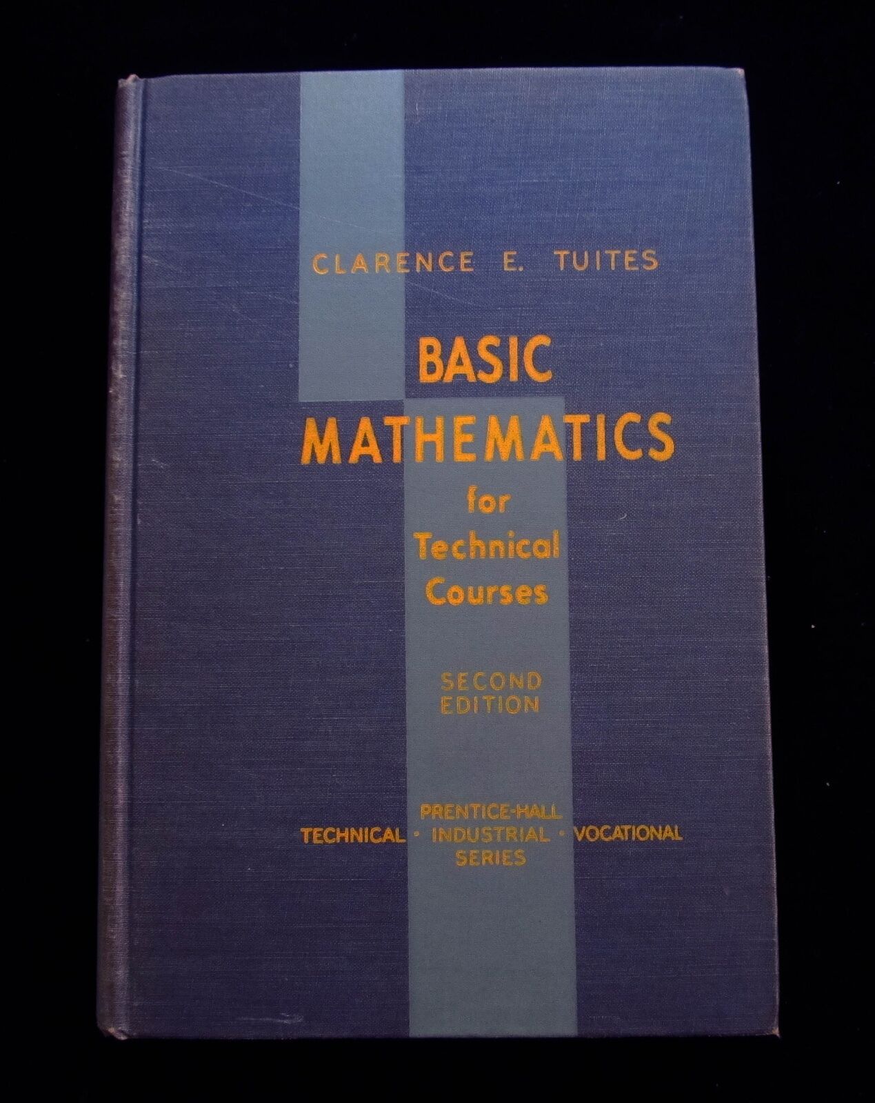 S L1600 Basic mathematics for technical courses ~ clarence e tuites ~second edition 1952