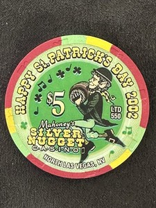 $5 Mahoney’s Silver Nugget St. Patrick’s Day Uncirculated Casino Chip, N LV, NV.
