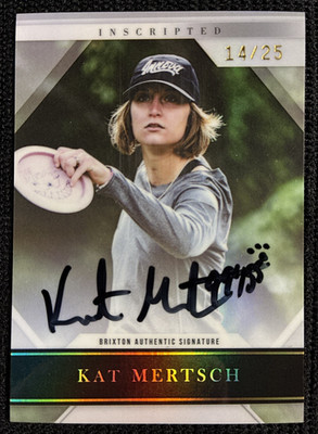 2025 Brixton Titanium Inscripted #14 Kat Mertsch Auto /25