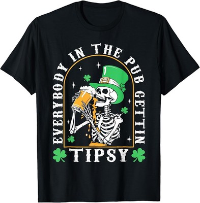 Everybody In The Pub Getting Tipsy St Patricks Day Men Women T-Shirt