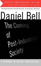 The Coming Of Post-industrial Society by Bell, Daniel Paperback / softback Book