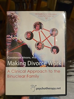 Making Divorce Work: A Clinical Approach to the Binuclear Family, C Ahrons (DVD)