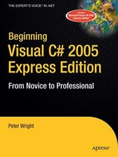 Beginning Visual C 2005 Express Edition: From Novice to Profess