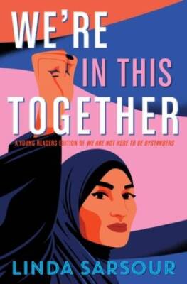 Were in This Together: A Young Readers Edition of We Are Not Here to Be  - GOOD
