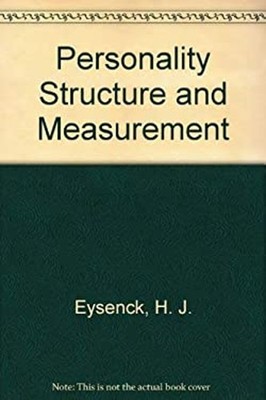 Personality Structure and Measurement H. J., Eysenck, Sybil B. G.