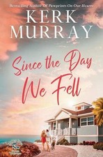 Since the Day We Fell by Kerk Murray Paperback Book