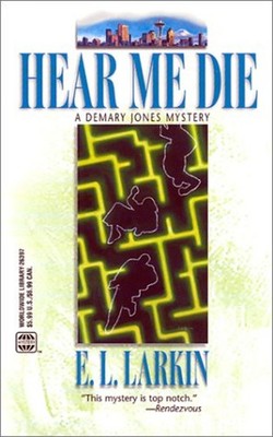 Hear Me Die Mass Market Paperbound E. L. Larkin