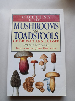 Collins Guide Mushrooms And Toadstools (Stefan Buczacki)
