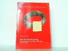 Der SS-Totenkopfring. Seine illustrierte Gesc...