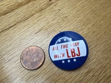 All The Way With LBJ Pin Back Button