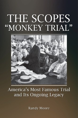 The Scopes ""Monkey Trial"" by Randy Moore - 9781440878091