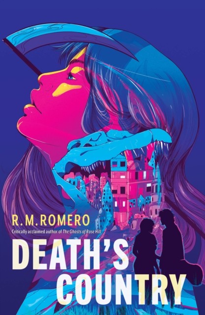 Death's Country by R. M. Romero (Hardback Book)
