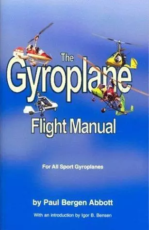 The Gyroplane Flight Manual - 9781888723007, Paul Bergen Abbott, paperback