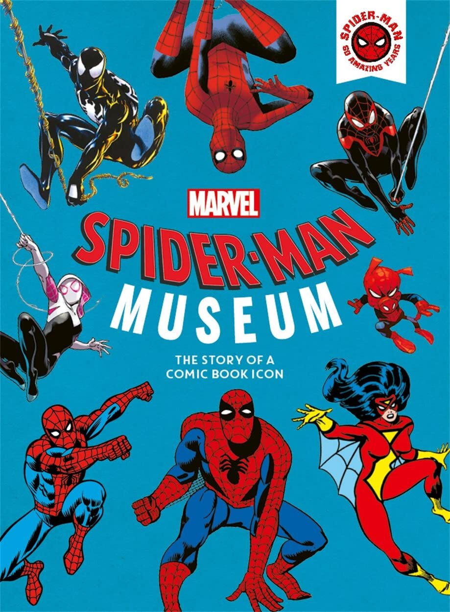 Marvel Spider-Man Museum: The Story of a Marvel Comic Book Icon [hardcover] Hart