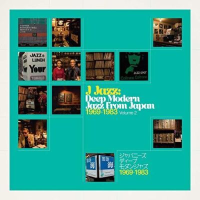 VARIOUS ARTISTS J-JAZZ: DEEP MODERN JAZZ FROM JAPAN 1969-1983, VOL. 2 NEW LP