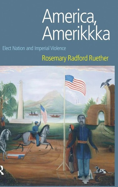 Rosemary Radford Ruether | America, Amerikkka | Buch | Englisch (2007)-image
