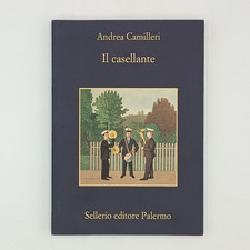ANDREA CAMILLERI IL CASELLANTE SELLERIO EDITORE PRIMA EDIZIONE 2008