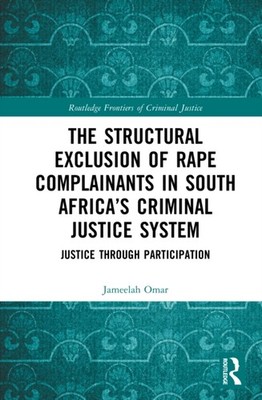 STRUCTURAL EXCLUSION OF RAPE COMPLAINAN by OMAR JAMEELAH Hardback Self Help