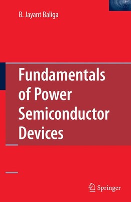 B. Jayant Baliga | Fundamentals of Power Semiconductor Devices | Taschenbuch