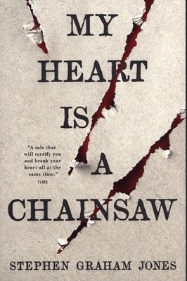 My Heart is a Chainsaw | Stephen Graham Jones | englisch