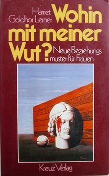 Wohin mit meiner Wut?: Neue Beziehungsmuster für Fr... | Buch | Zustand sehr gut