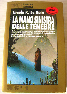 Die linke Hand der Finsternis. Ursula K. Le Guin. Nord Verlag. 1984