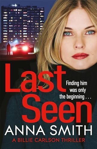 Last Seen (Billie Carlson)-Smith, Anna Anna Smith,