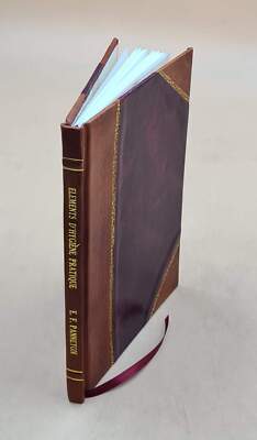Elements D'Hygi?Ne Pratique 1893 [Leather Bound]