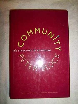 Community: The Structure of Belonging - Hardcover, by Block Peter - Very Good b