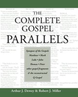 Arthur J. Dewey (U. A.) | Complete Gospel Parallels | Taschenbuch | Englisch