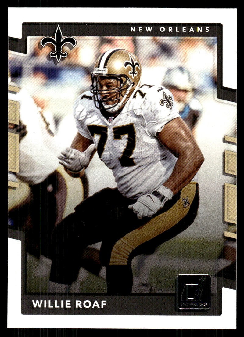 Willie Roaf 2017 Donruss #101 Saints FREE SHIPPING StackedPacks