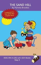 The Sand Hill: Sound-Out Phonics Books Help Developing Readers, including Studen
