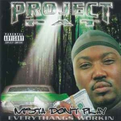 Project Pat - Project Pat   Mista Don't Play Everythangs Workin CD Audio