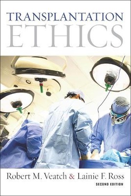 Robert M. Veatch Lainie F. Ross Transplantation Ethics (Taschenbuch)