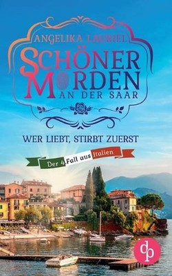 Wer liebt, stirbt zuerst Ein charmanter Kleinstadt-Krimi: Ein Hilferuf, eine Rei