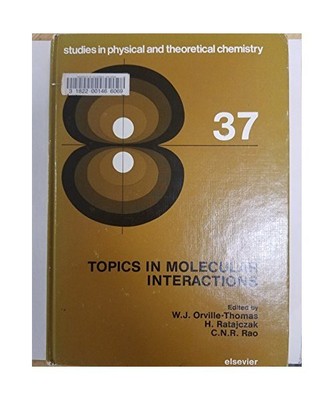 Topics in Molecular Interactions (Studies in Physical & Theoretical Chemistry), 
