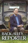 Back Alley Reporter by Mike McCardell (Paperback, 2009)