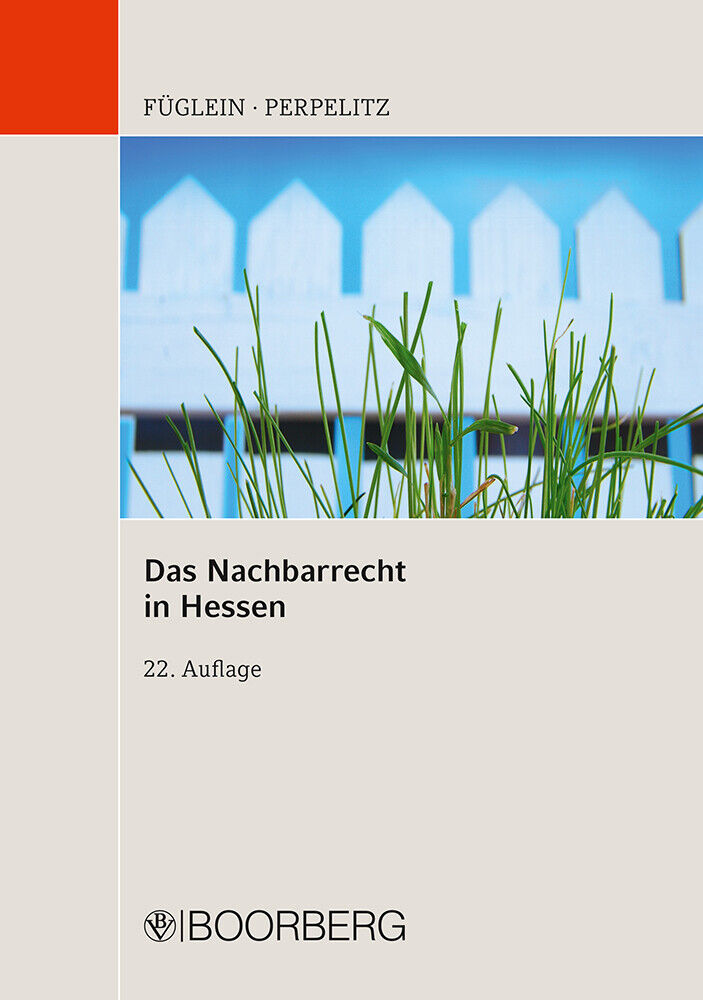 Thumbnail - Frank Füglein; Sabrina Perpelitz / Das Nachbarrecht In Hessen