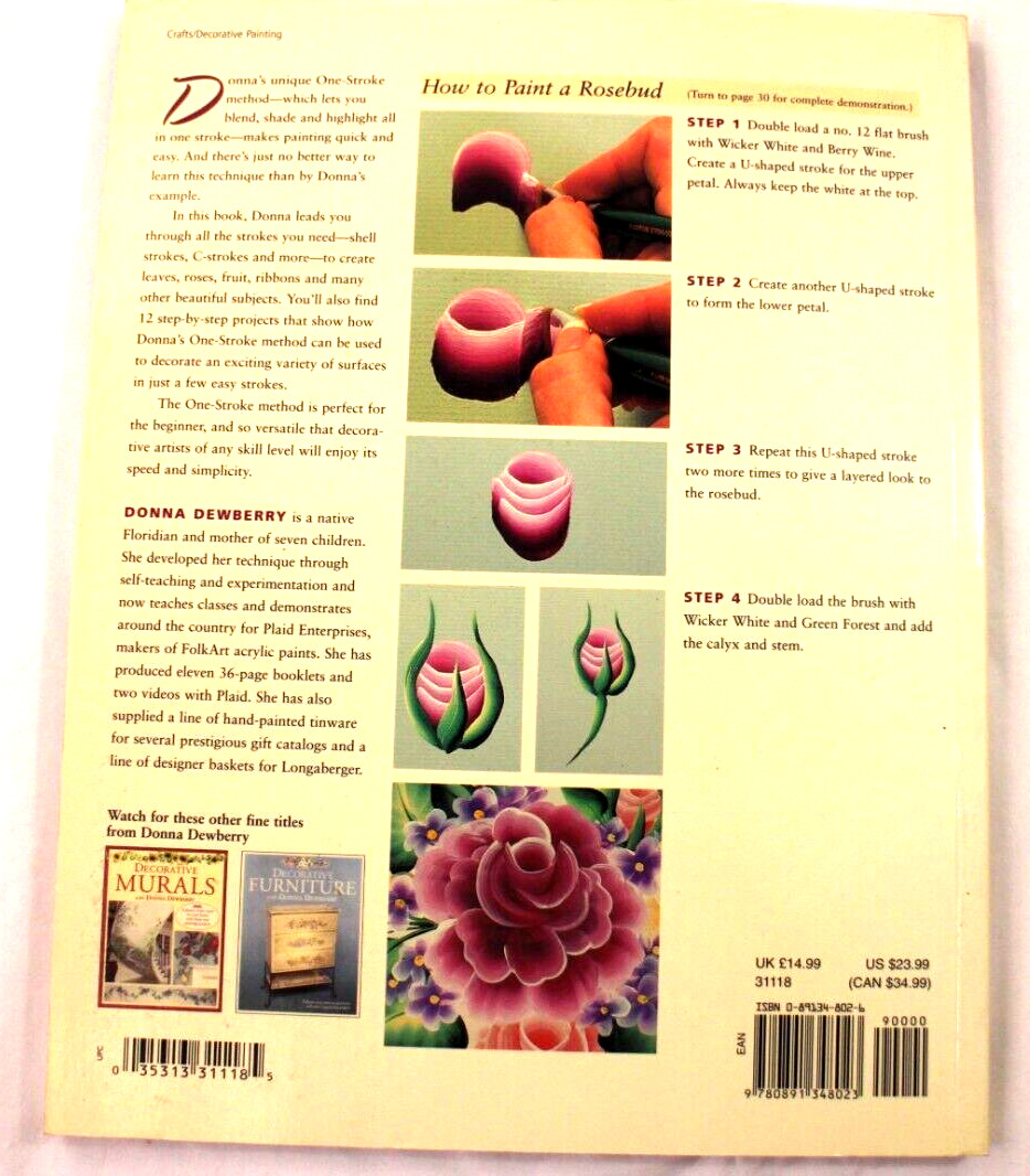 Donna Dewberry's Complete Book of One-Stroke Painting by Donna S. Dewberry 1998