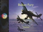 TSWW Series "BALKAN FURY II"  board wargame ALL-NEW Limited Edition - MINT!