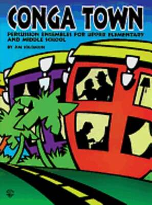Conga Town: Percussion Ensembles for Upper Elementary and Middle School: Used