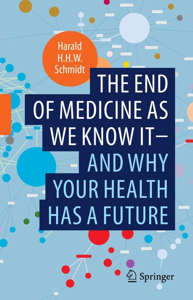 The End Of Medicine As We Know It - And Why Your Health Has A Future | Schmidt-image