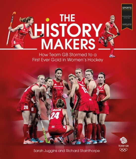The History Makers by Richard Stainthorpe (Hardback Book)