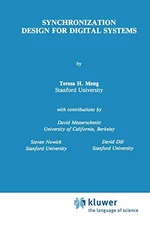 SYNCHRONIZATION DESIGN FOR DIGITAL SYSTEMS (THE SPRINGER By Teresa H. Meng *VG+*