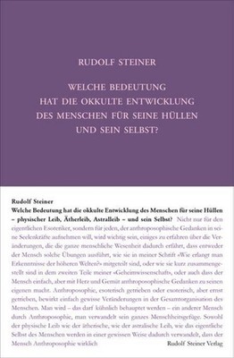 Welche Bedeutung hat die okkulte Entwicklung des Menschen für seine Hüllen - phy