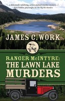 Ranger Mcintyre The Lawn Lake Murders James C. Work Taschenbuch Englisch 2023