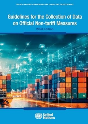 Guidelines for the Collection of Data on Official Non-tariff Measures: 2023 Edi