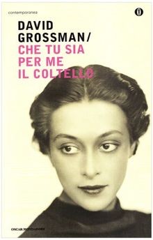 Che tu sia per me il coltello von Grossman David | Buch | Zustand sehr gut