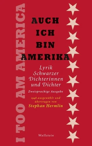 Auch ich bin Amerika / I Too Am America. Lyrik Schwarzer Dichterinnen und Dichte