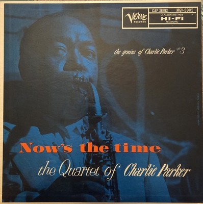 The Quartet of Charlie Parker Now's The Time vinyl LP 1957 MONO 1st press VG+